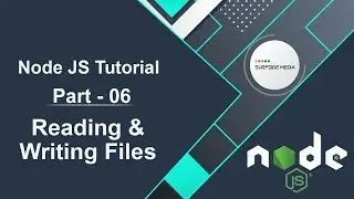 Node JS Tutorial - Reading & Writing Files