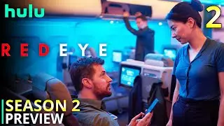 Red Eye Season 2 Preview And New Update
