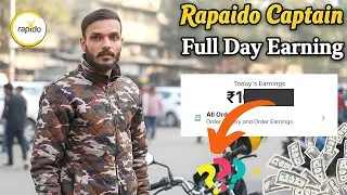 Rapido से रोज़ कितना कमा सकते हो? | Full Day Test 🔥 | Rapido Captain Earning |