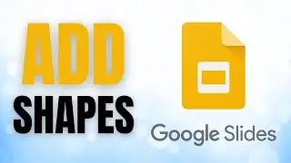 How To Insert Shapes in Google Slides &mdash; Easy Tutorial for Beginners!