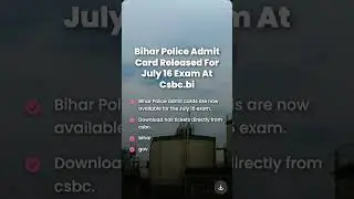 Bihar Police Admit Card Released For July 16 Exam At Csbc.bi