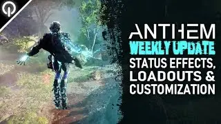 Weekly AMAAAA Update: Status Effects, Loadouts & Customization | Anthem
