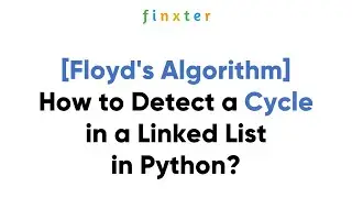 [Floyd's Algorithm] How to Detect a Cycle in a Linked List in Python?