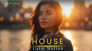 Melodic Deep House | Calm Motion & Deep Vibes #20
