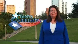 Tanya Garrison  for the 157th Judicial District Court [My Dream]