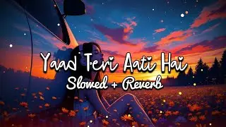 Yaad Teri Aati Hai | PainOfLove | SadVibesOnly | HeartBrokenSong | SoulfulMusic | Officeal song
