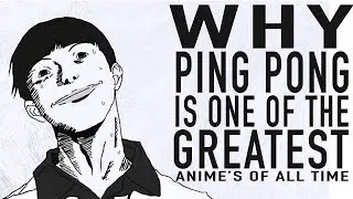 WHY PING PONG IS ONE OF THE GREATEST ANIME OF ALL TIME – ANIME3