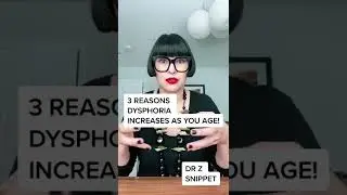 Gender therapist explains 3 main reasons why dysphoria increases as you age!