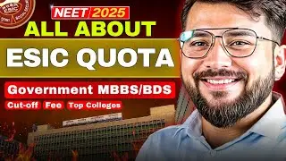 ESIC Quota NEET 2025 | Seats, Cut Off, Eligibility | ESIC College Wise Cutoff 2025!