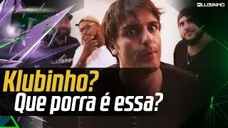 Klubinho? Que porra &eacute; essa?