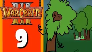 WarCrafts 3 Ep 9 