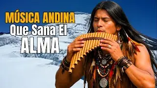 La Hoguera Andina 🔥 Música Instrumental Andina para Calentar el Alma