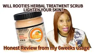 How well does ROOTIES Herbal Scrub exfoliate your skin: My personal experience