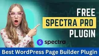 Free Spectra Pro Plugin | Spectra WordPress Page Builder | Gutenberg Block Editor