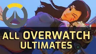 Overwatch 1 - All Ultimates [the night before OW2]