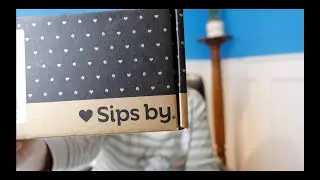 Sips by - December 2019 Unboxing and Review - Watch and Save