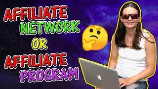 What Is Affiliate Network VS Affiliate Program