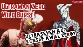 ULTRAMAN ZERO WILD BURST! FORM TRIBUTE ULTRASEVEN AX??!