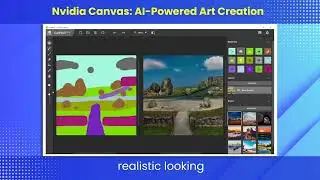 nvidia canvas  ai powered art creation