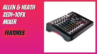 REVIEW (2026): Allen & Heath ZEDi-10FX Mixer. Features