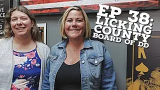 Friends for Life Podcast Ep 38: Licking County Board of DD