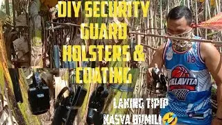 DIY SECURITY GUARD HOLSTERS & COATING