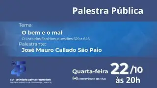 Palestra Pública SEF | “O bem e o mal” com José Mauro Callado São Paio