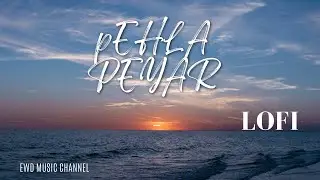 Pehla Peyar│Lofi│Indie Pop│Bollywood Style │ EWD Music Channel #newsong #indiepop #dancingshoes