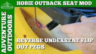 Hobie Outback Seat Mod ~ Reverse Under Seat Flip Out Pegs