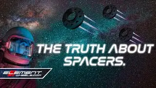 WHY DO PEOPLE HATE WHEEL SPACERS?!?! HERE'S WHAT YOU NEED TO KNOW.