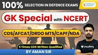 How to Crack Defence Exams | Defence Special GK by Aman Sir (5 Times CDS Qualified)