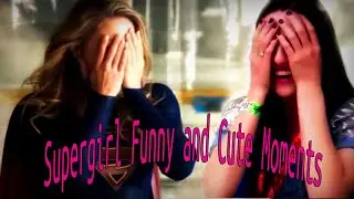 Supergirl Funny and Cute Moments. Supercorp and Others