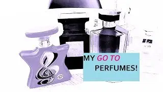 My 'GO TO' fragrances!  Perfumes I can rely on 👍