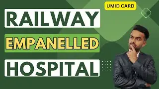 Railway के सभी Empanelled hospital|AIIMS APEX Private hospital मे इलाज?|State wise hospital list