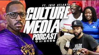 CULTURE MEDIA PODCAST FT. IUIC ATLANTA