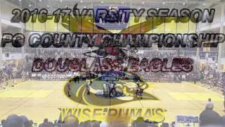2017 PG County Championship #12 Douglass Eagles @ #1 Wise Pumas