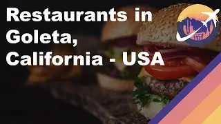 Restaurants in Goleta, California - USA