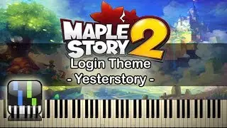 🍍Yesterstory - Login Theme - [Maplestory 2] - Synthesia Piano Tutorial🥥