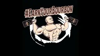 Earn Your Bourbon Episode #1 | WRESTLING WITH WHISKEY