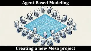 Creating a new Mesa project - Agent Based Modeling paired programming