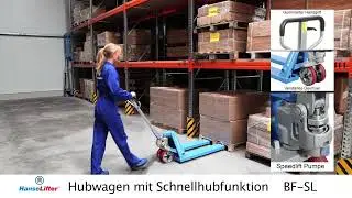 Turbo-Hubwagen: HanseLifter BF-SL mit SPEEDLift | Paletten in 2x Pumpen heben!
