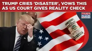 Trump Gets Reality Check: US President Cries 'Disaster', Vows This| 'Tariff Tyranny' To Continue?
