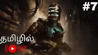 Dead Space 😱 Survival Horror #7 | Tamil Live 🔥