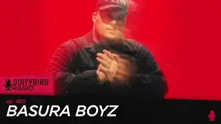 Dirtybird Radio 490 - Basura Boyz