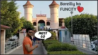 Bareilly ka FUNCITY | Amusement park in Bareilly
