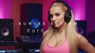 Bungee Scream - Katharsis