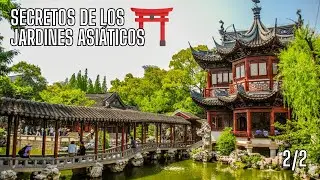 Secretos de los Jardines Asi&aacute;ticos | Viaja con Apina [CC]