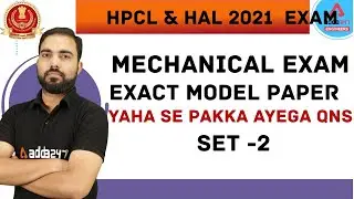 HPCL & HAL 2021 | Mechanical Exam | Exact Model Paper #2