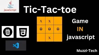 Create a simple Tic-Tac-Toe game using Javascript & HTML CSS | Web Dvelopment