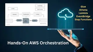 AWS ETL Workflow Orchestration with Glue, Athena, EventBridge, Lambda, and Step Functions – Hands-On